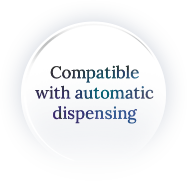 Compatible with automatic dispensing